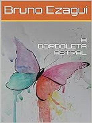 cover image of A BORBOLETA ASTRAL